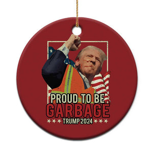 Trump 2024 Christmas Ornament Proud To Be Garbage He Won President 47th TS10 Print Your Wear