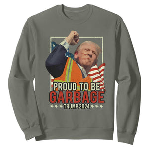 Trump 2024 Sweatshirt Proud To Be Garbage He Won President 47th TS10 Military Green Print Your Wear