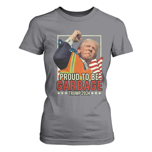 Trump 2024 T Shirt For Women Proud To Be Garbage He Won President 47th TS10 Charcoal Print Your Wear