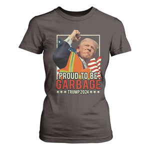 Trump 2024 T Shirt For Women Proud To Be Garbage He Won President 47th TS10 Dark Chocolate Print Your Wear