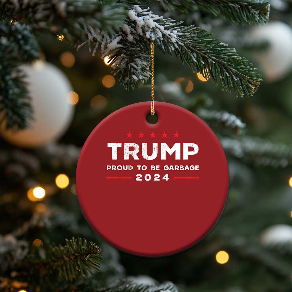 Donald Trump 2024 Christmas Ornament Proud To Be Garbage Vote Trump President TS10 Print Your Wear