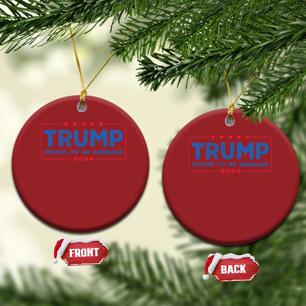 Trump 2024 Election Christmas Ornament American Flag Proud To Be Garbage Vote Trump President TS10 Circle Red Print Your Wear