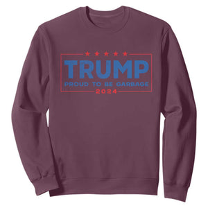 Trump 2024 Election Sweatshirt American Flag Proud To Be Garbage Vote Trump President TS10 Maroon Print Your Wear