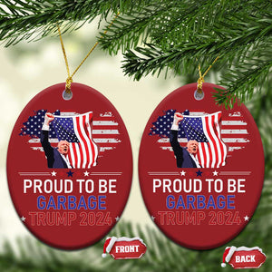 Trump 2024 Christmas Ornament Proud To Be Garbage 45 47 President Flag TS10 Oval Red Print Your Wear