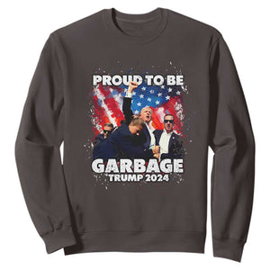 Trump 2024 Sweatshirt Proud To Be Garbage Vote Trump Take America Back TS10 Dark Chocolate Print Your Wear