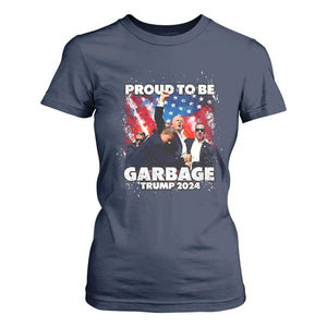 Trump 2024 T Shirt For Women Proud To Be Garbage Vote Trump Take America Back TS10 Navy Print Your Wear