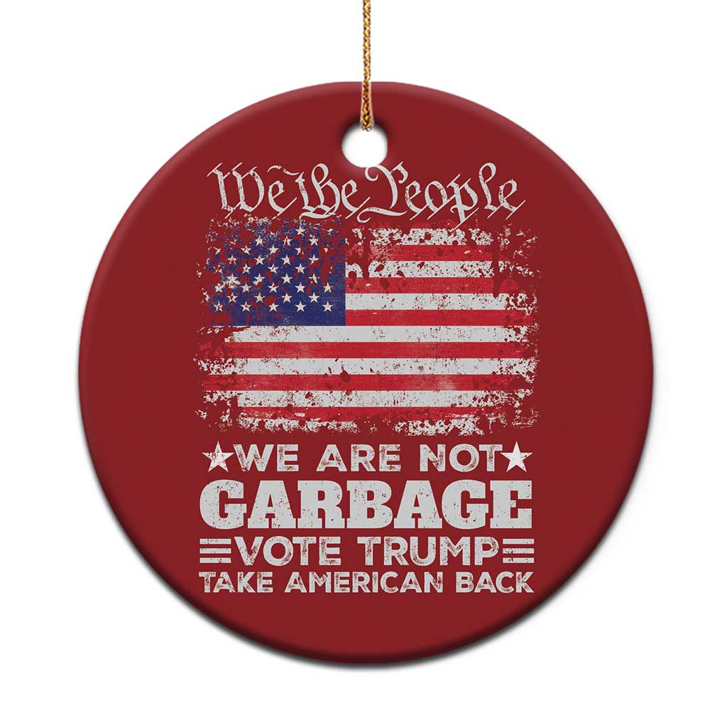 Trump 2024 Christmas Ornament We Are Not Garbage Vote Trump Take American Back Election US Flag TS10 Print Your Wear