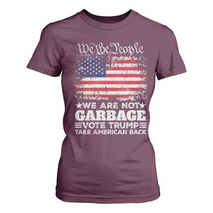 Trump 2024 T Shirt For Women We Are Not Garbage Vote Trump Take American Back Election US Flag TS10 Maroon Print Your Wear