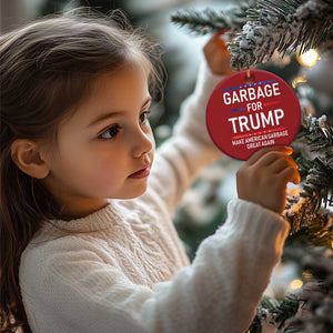 Donald Trump 2024 Christmas Ornament Garbage For Trump Make American Garbage Great Again TS10 Print Your Wear