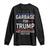 Donald Trump 2024 Long Sleeve Shirt Garbage For Trump Make American Garbage Great Again TS10 Black Print Your Wear