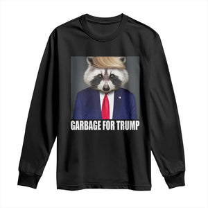 Funny Raccoon Garbage For Trump 2024 Long Sleeve Shirt TS10 Black Print Your Wear