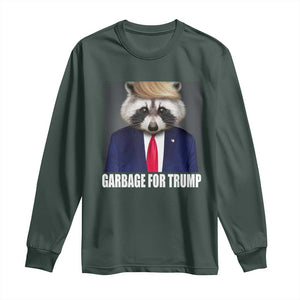 Funny Raccoon Garbage For Trump 2024 Long Sleeve Shirt TS10 Dark Forest Green Print Your Wear