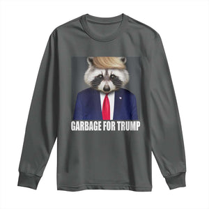 Funny Raccoon Garbage For Trump 2024 Long Sleeve Shirt TS10 Dark Heather Print Your Wear