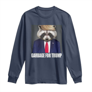 Funny Raccoon Garbage For Trump 2024 Long Sleeve Shirt TS10 Navy Print Your Wear