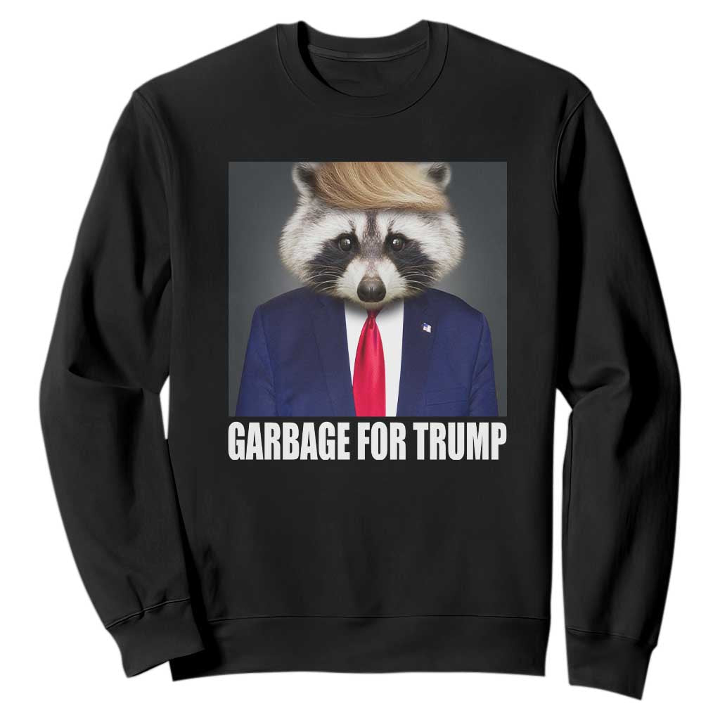 Funny Raccoon Garbage For Trump 2024 Sweatshirt TS10 Black Print Your Wear