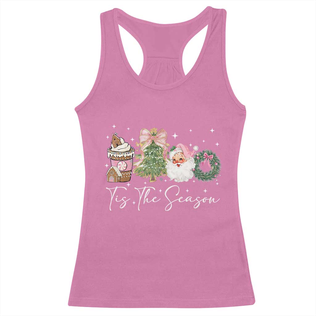 Christmas Tis The Season Racerback Tank Top Cute Winter Old Xmas Vintage Pink Santa Claus TS10 Azalea Print Your Wear