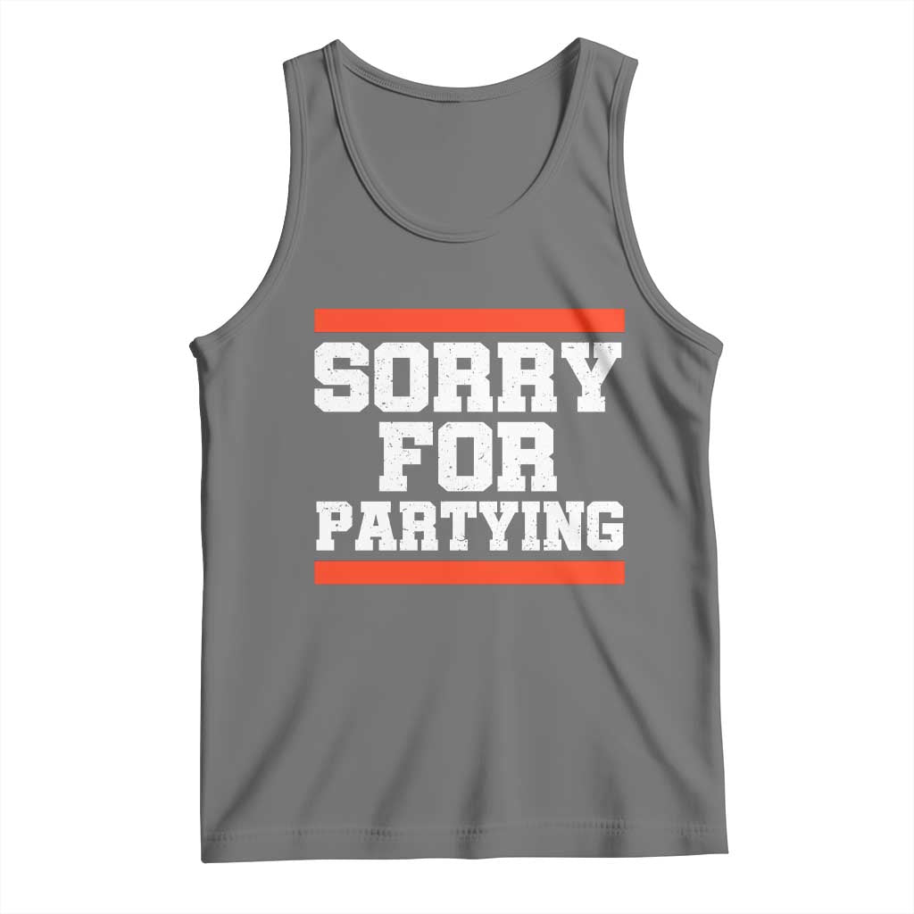 Sorry For Partying Tank Top Funny Present TS10 Black Heather Print Your Wear