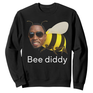 Bee Diddy Sweatshirt Funny Weirdcore Dark Humor Internet Memes Gen-Z TS10 Black Print Your Wear