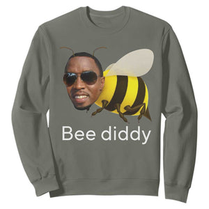 Bee Diddy Sweatshirt Funny Weirdcore Dark Humor Internet Memes Gen-Z TS10 Military Green Print Your Wear