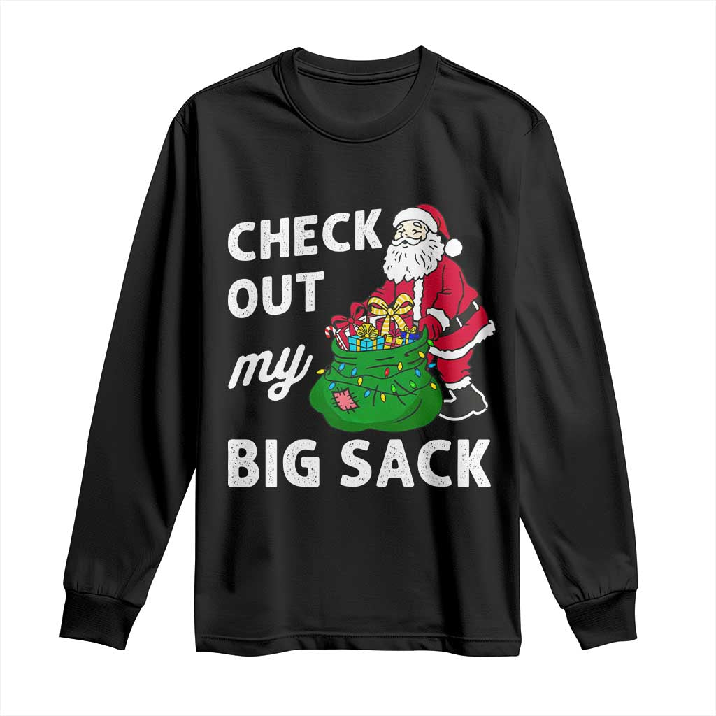 Retro Funny Santa Long Sleeve Shirt Christmas Joke Check Out My Big Sack TS10 Black Print Your Wear