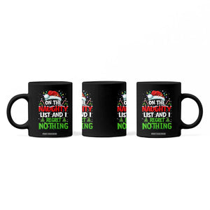 Funny Christmas Coffee Mug On The Naughty List I Regret Nothing TS10 Print Your Wear