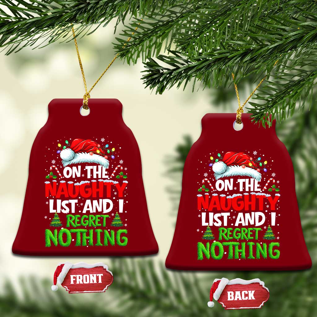 Funny Christmas Ceramic Ornament On The Naughty List I Regret Nothing TS10 Print Your Wear