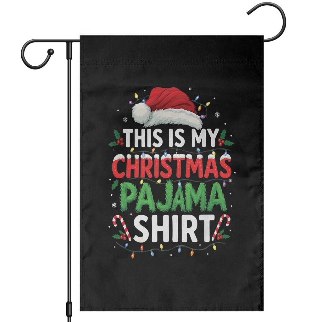 This Is My Christmas Pajama Garden Flag Funny Xmas PJs TS10 Black Print Your Wear