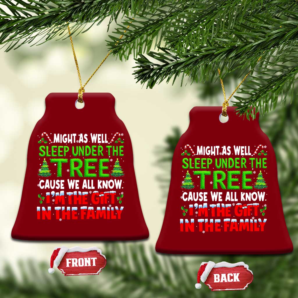 Funny Christmas Ceramic Ornament I'm The Gift Family Pajama TS10 Print Your Wear
