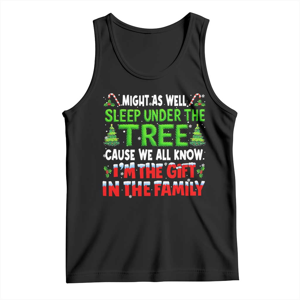 Funny Christmas Tank Top I'm The Gift Family Pajama TS10 Black Print Your Wear