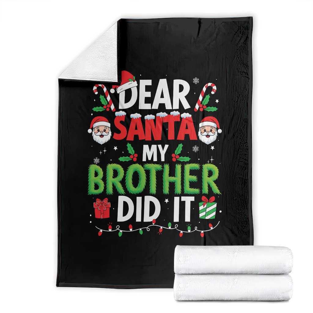 Dear Santa My Brother Did It Funny Christmas Throw Blanket Boys Girls Kids TS10 Black Print Your Wear