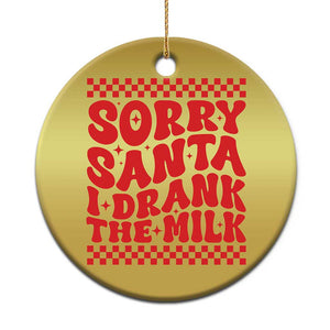 Baby Christmas Ornament Sorry Santa I Drank The Milk Groovy TS10 Print Your Wear