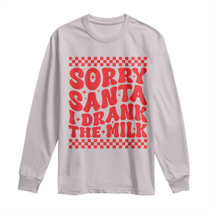 Christmas Baby Long Sleeve Shirt Sorry Santa I Drank The Milk Groovy TS10 Ice Gray Print Your Wear