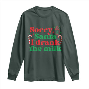 Christmas Baby Long Sleeve Shirt Funny Sorry Santa I Drank The Milk TS10 Dark Forest Green Print Your Wear