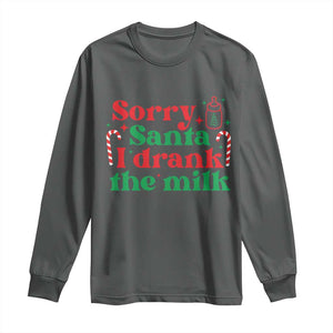 Christmas Baby Long Sleeve Shirt Funny Sorry Santa I Drank The Milk TS10 Dark Heather Print Your Wear