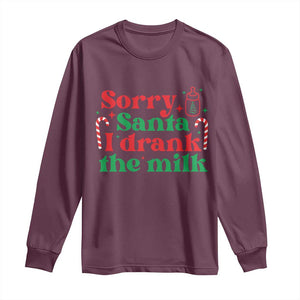 Christmas Baby Long Sleeve Shirt Funny Sorry Santa I Drank The Milk TS10 Maroon Print Your Wear