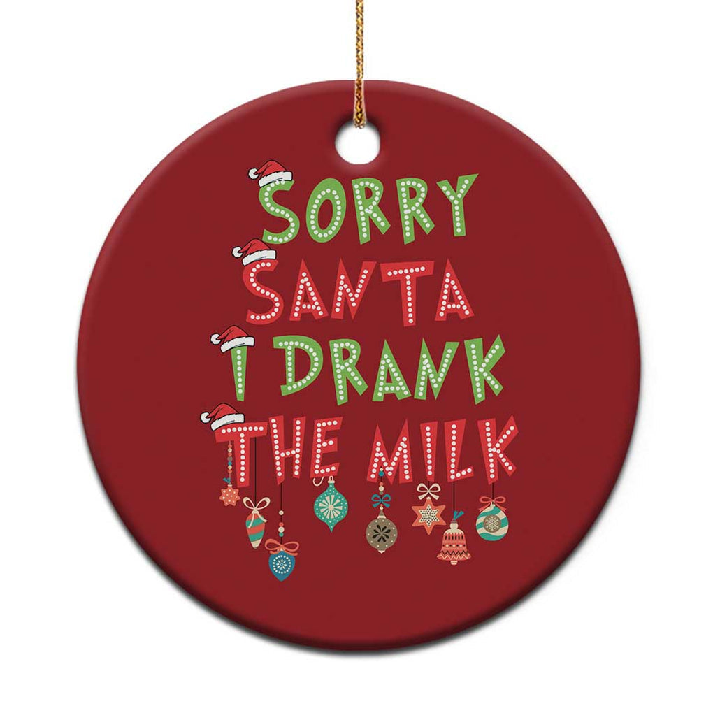 Baby Christmas Ornament Sorry Santa I Drank The Milk TS10 Print Your Wear