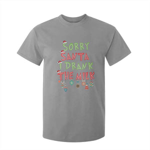 Christmas Baby T Shirt For Kid Sorry Santa I Drank The Milk TS10 Sport Gray Print Your Wear