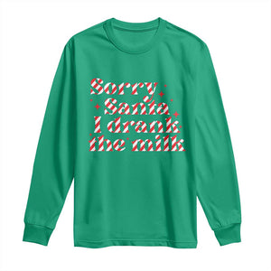 Christmas Baby Long Sleeve Shirt Sorry Santa I Drank The Milk Candy Cane TS10 Irish Green Print Your Wear