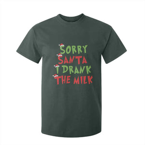 Christmas Baby T Shirt For Kid Sorry Santa I Drank The Milk Santa Hat TS10 Dark Forest Green Print Your Wear