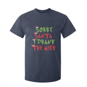 Christmas Baby T Shirt For Kid Sorry Santa I Drank The Milk Santa Hat TS10 Navy Print Your Wear