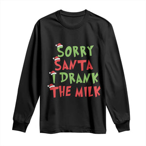 Christmas Baby Long Sleeve Shirt Sorry Santa I Drank The Milk Santa Hat TS10 Black Print Your Wear