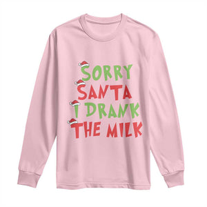 Christmas Baby Long Sleeve Shirt Sorry Santa I Drank The Milk Santa Hat TS10 Light Pink Print Your Wear