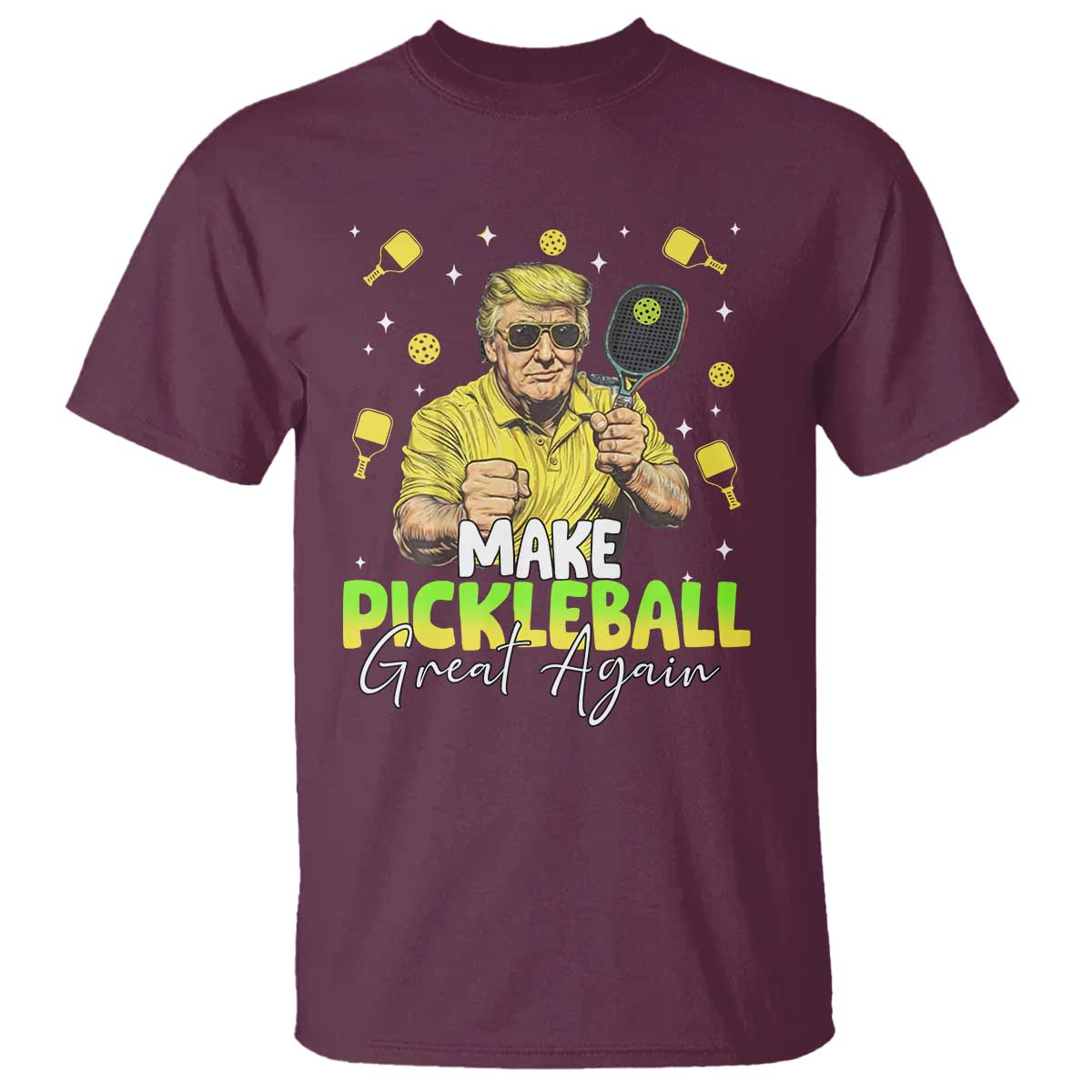 Pickleball T Shirt Funny Pickle Ball Lovers TS10 Maroon Print Your Wear