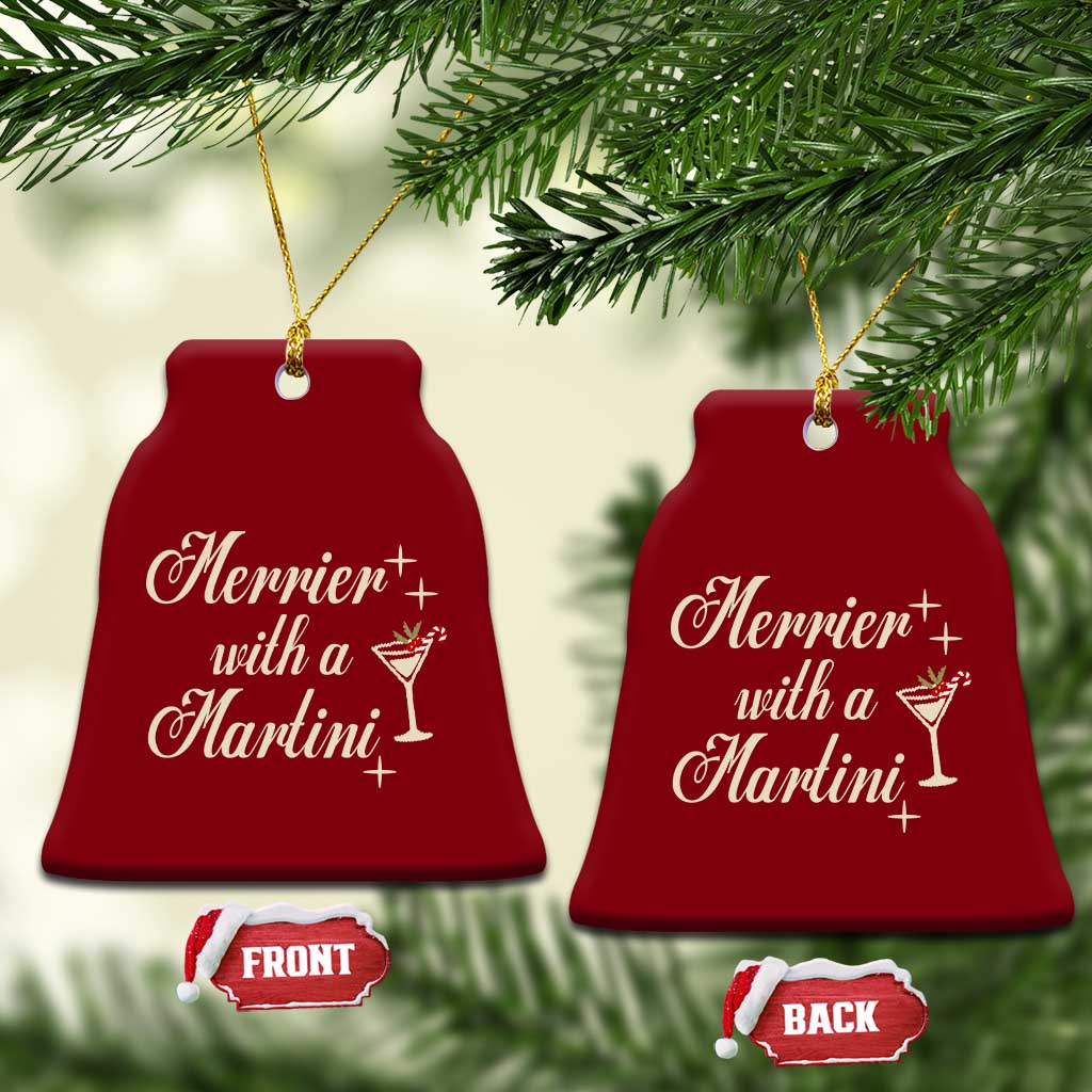 Merrier With a Martini Christmas Ceramic Ornament TS10 Print Your Wear
