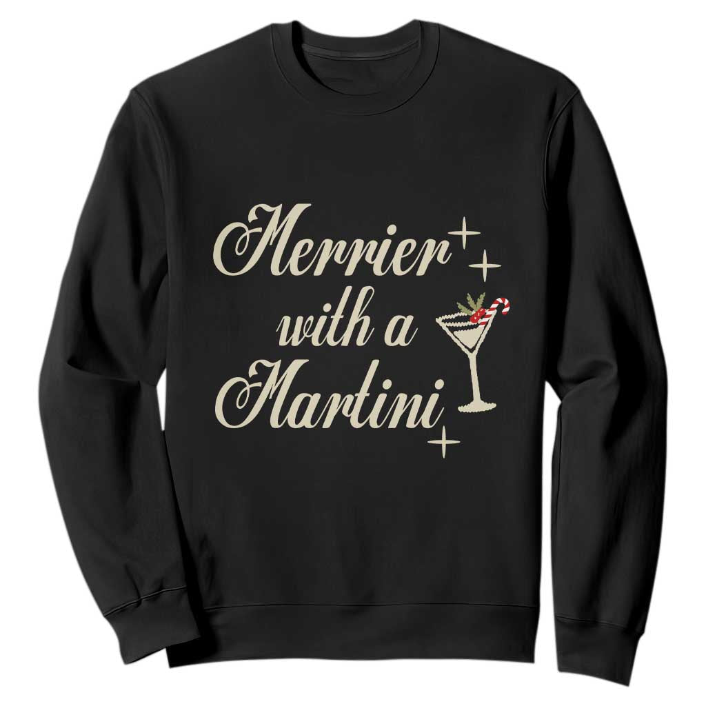 Merrier With a Martini Christmas Sweatshirt TS10 Black Print Your Wear
