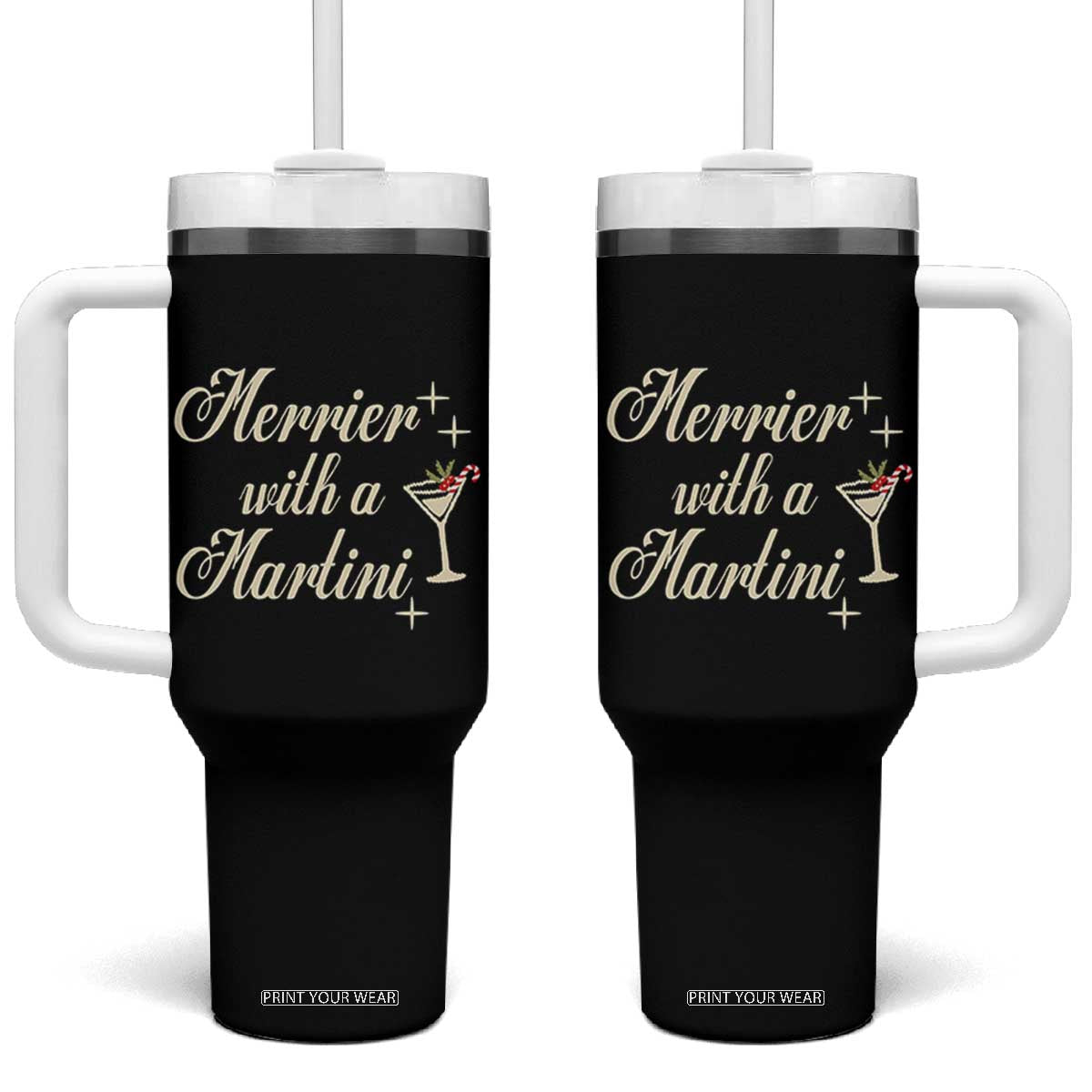 Merrier With a Martini Christmas Tumbler With Handle TS10 One Size: 40 oz Black Print Your Wear