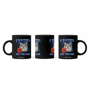 Sarcastic Cat Meme Coffee Mug I Eated All The Gas Gen Z Humor Bootleg TS10 Print Your Wear