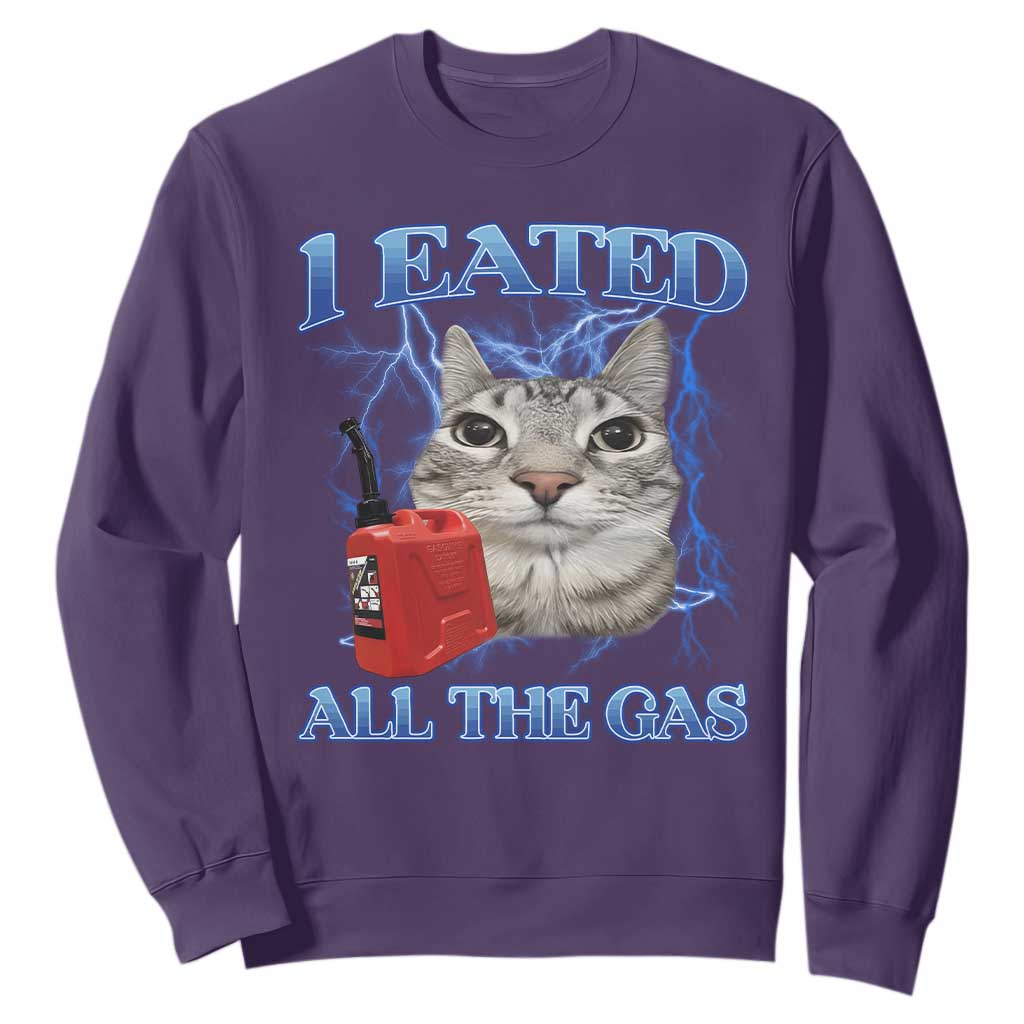 Sarcastic Cat Meme Sweatshirt I Eated All The Gas Gen Z Humor Bootleg TS10 Purple Print Your Wear
