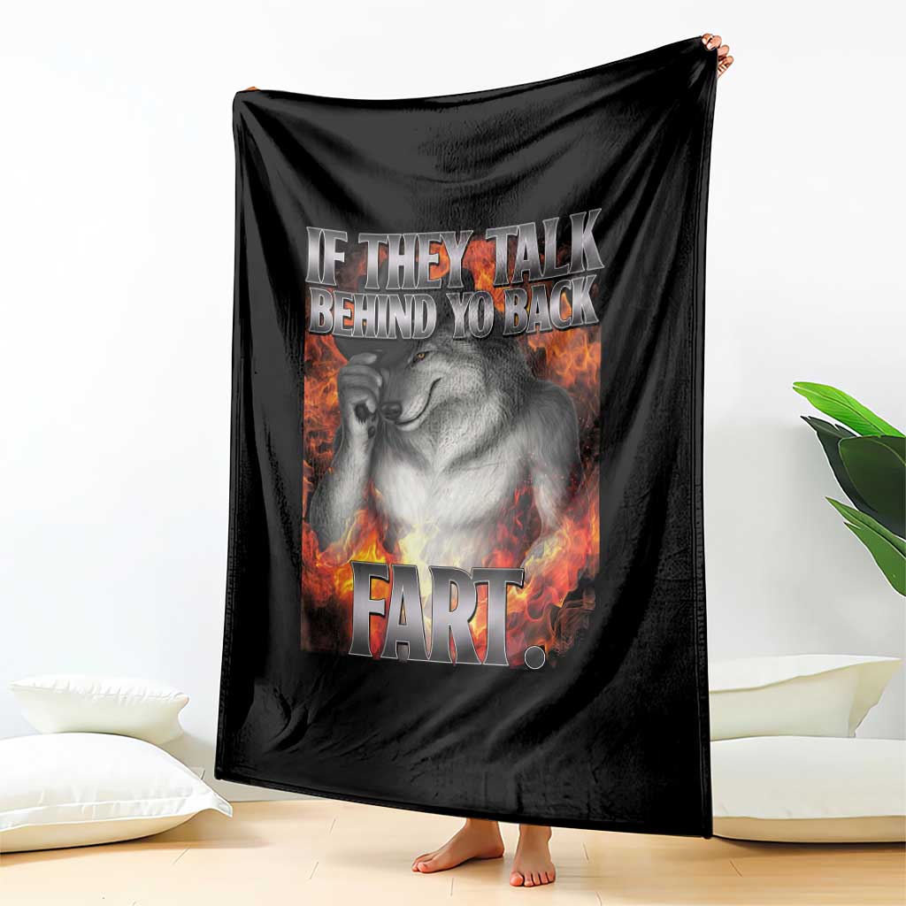 Funny Alpha Wolf Throw Blanket Meme If They Talk Behind Your Back Fart Bootleg TS10 Print Your Wear