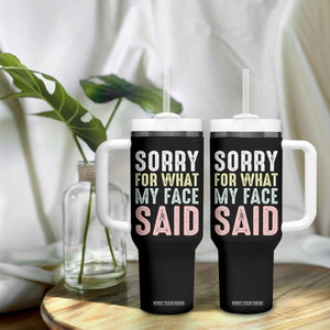 Sorry for What My Face Said Tumbler With Handle Retro Funny Mood Sarcastic Resting Face TS10 Print Your Wear